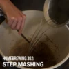 Homebrewing 302: Advanced All-Grain - Step Mashing - Video Course -US Drinks Sales 2024 0521 nbu homebrewing 302 step mash PDP 1